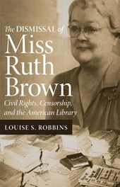 The Dismissal of Miss Ruth Brown