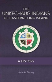 The Unkechaug Indians of Eastern Long Island