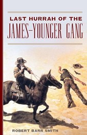 Last Hurrah of the James-Younger Gang