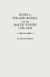 Scots in Poland, Russia and the Baltic States, 1550-1850