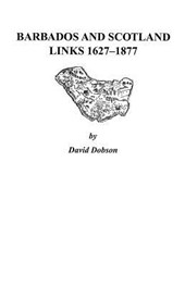 Barbados and Scotland, Links 1627-1877