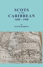 Scots in the Caribbean, 1600-1900