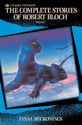 The Complete Stories of Robert Bloch
