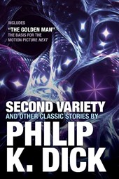 Second Variety and Other Classic Stories
