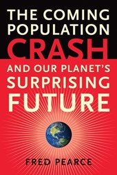 Pearce, F: Coming Population Crash