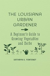 The Louisiana Urban Gardener