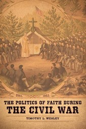 The Politics of Faith During the Civil War