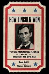 How Lincoln Won