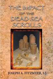 The Impact of the Dead Sea Scrolls