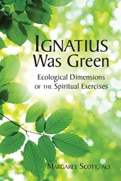 Ignatius Was Green