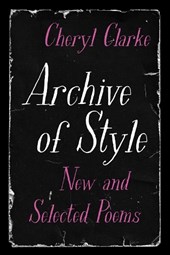 Archive of Style: New and Selected Poems