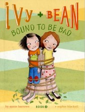 Ivy and Bean #5: Bound to be Bad