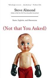 (Not That You Asked)