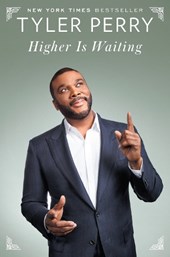 Perry, T: Higher Is Waiting