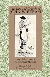 The Life and Travels of John Bartram
