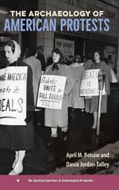 The Archaeology of American Protests