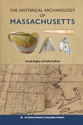 The Historical Archaeology of Massachusetts