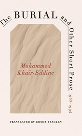 The Burial and Other Short Prose, 1963-1994