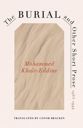 The Burial and Other Short Prose, 1963-1994