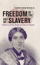 Freedom in the Age of Slavery