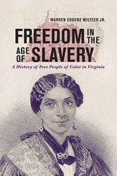 Freedom in the Age of Slavery
