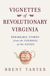 Vignettes of Revolutionary Virginia