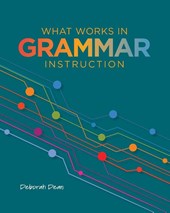 What Works in Grammar Instruction