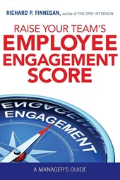 RAISE YOUR TEAM'S EMPLOYEE ENGAGEMENT SCORE