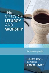 Study of Liturgy and Worship: An Alcuin Guide