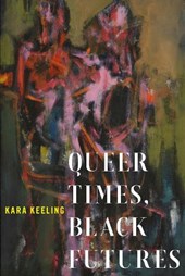 Queer Times, Black Futures