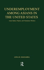 Underemployment Among Asians in the United States