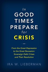 In Good Times Prepare for Crisis