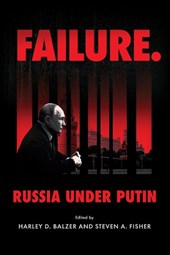 Failure. Russia Under Putin