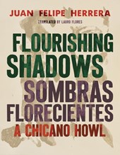Flourishing Shadows / Sombras Florecientes