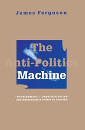 Anti-Politics Machine