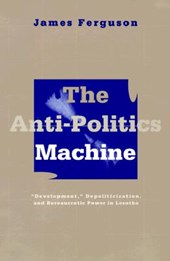 Anti-Politics Machine