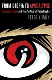 From Utopia to Apocalypse