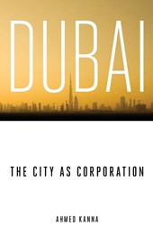 Dubai, the City As Corporation