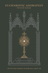 Eucharistic Adoration Prayer Book