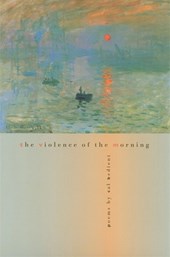 The Violence of the Morning