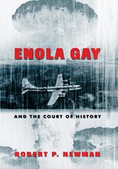 Enola Gay and the Court of History