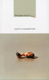 The Queer Art of Failure