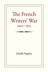 The French Writers' War, 1940-1953