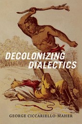 Decolonizing Dialectics