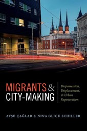 Migrants and City-Making