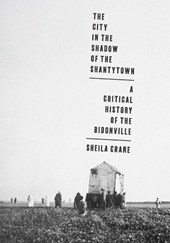 The City in the Shadow of the Shantytown