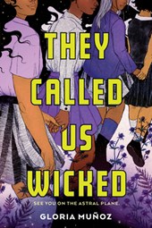 They Called Us Wicked