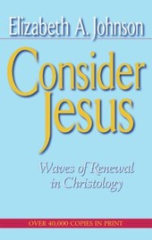Consider Jesus Waves of Renewal in Christology