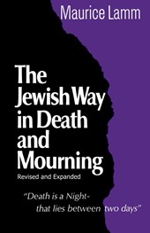 Jewish Way in Death and Mourning