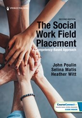 The Social Work Field Placement: A Competency-Based Approach
